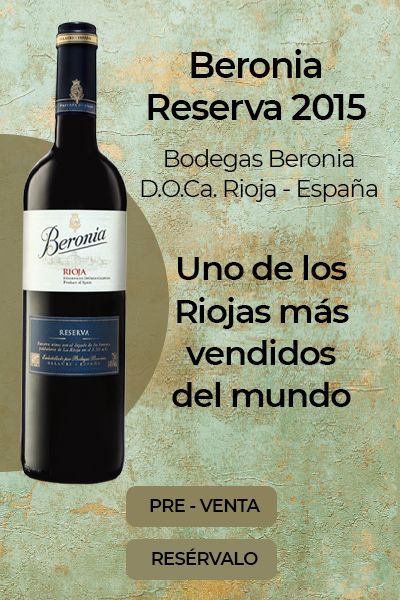 Pre-Venta Exclusiva Beronia Reserva Pre-Venta Exclusiva Beronia Reserva